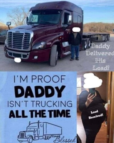 im proof daddy isnt trucking all the time memes cd232f1d99f42ef8 955f5bf234c0d8e6