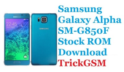 Download Samsung Galaxy Alpha SM G850F Stock ROM