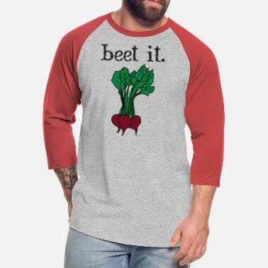 beet-it-beets-black-text-unisex-baseball-t-shirt.jpg