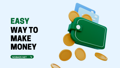 Easy Way To Earn Money (Ngbaze Forum)